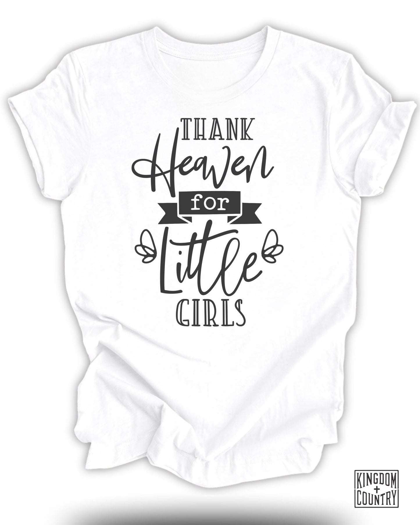 Thank Heaven for Little Girls Girls T-Shirt product