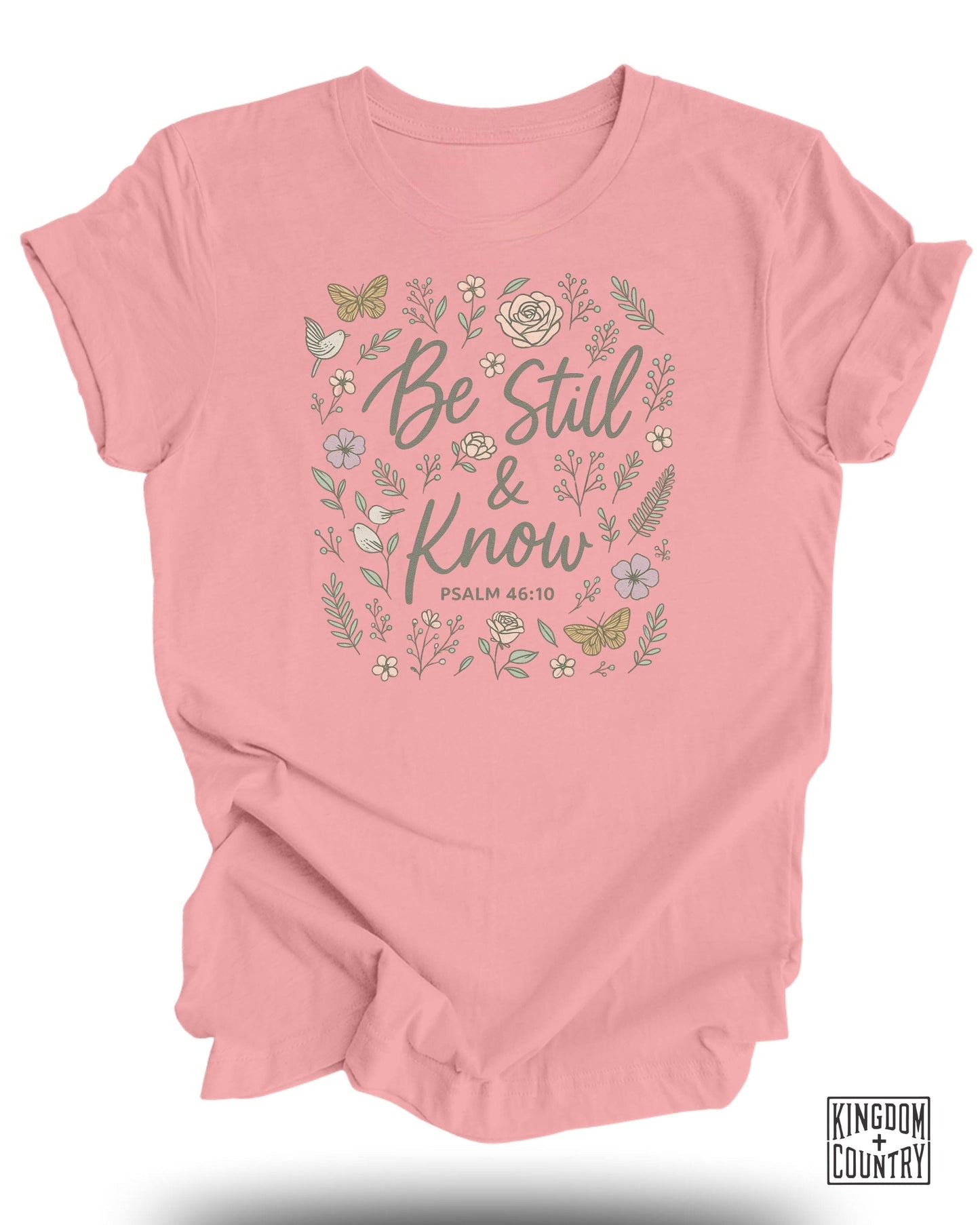 Be Still and Know Psalm 46:10 Inspirational T Shirt