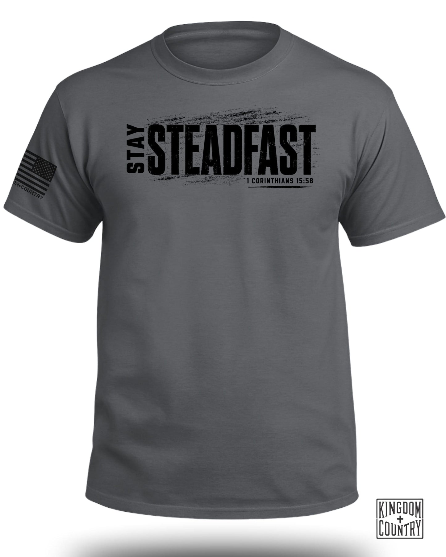Grey t-shirt with "STAY STEADFAST" and "1 CORINTHIANS 15:58" text.