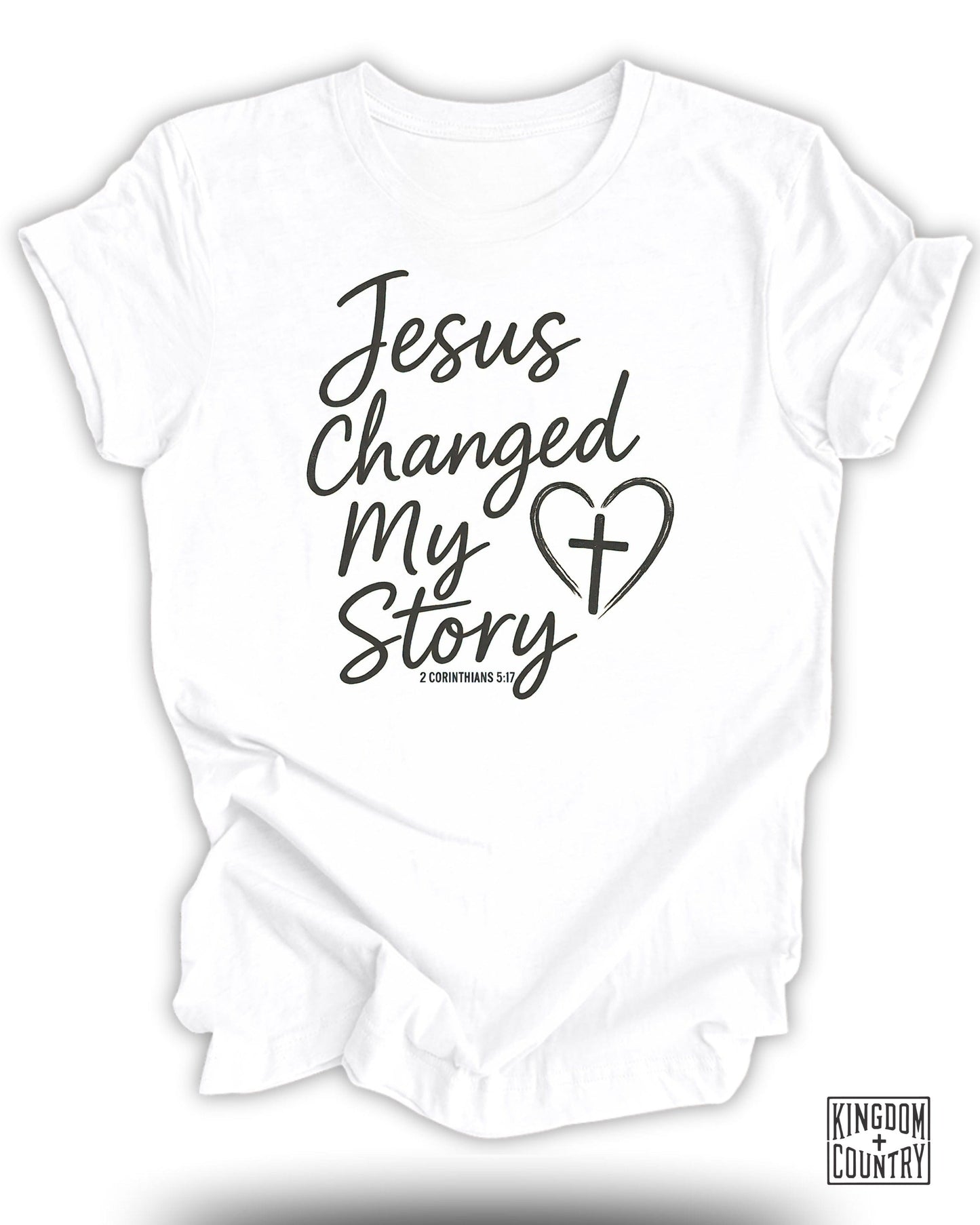 Jesus Changed My Story 2 Corinthians 5:17 T-shirt product