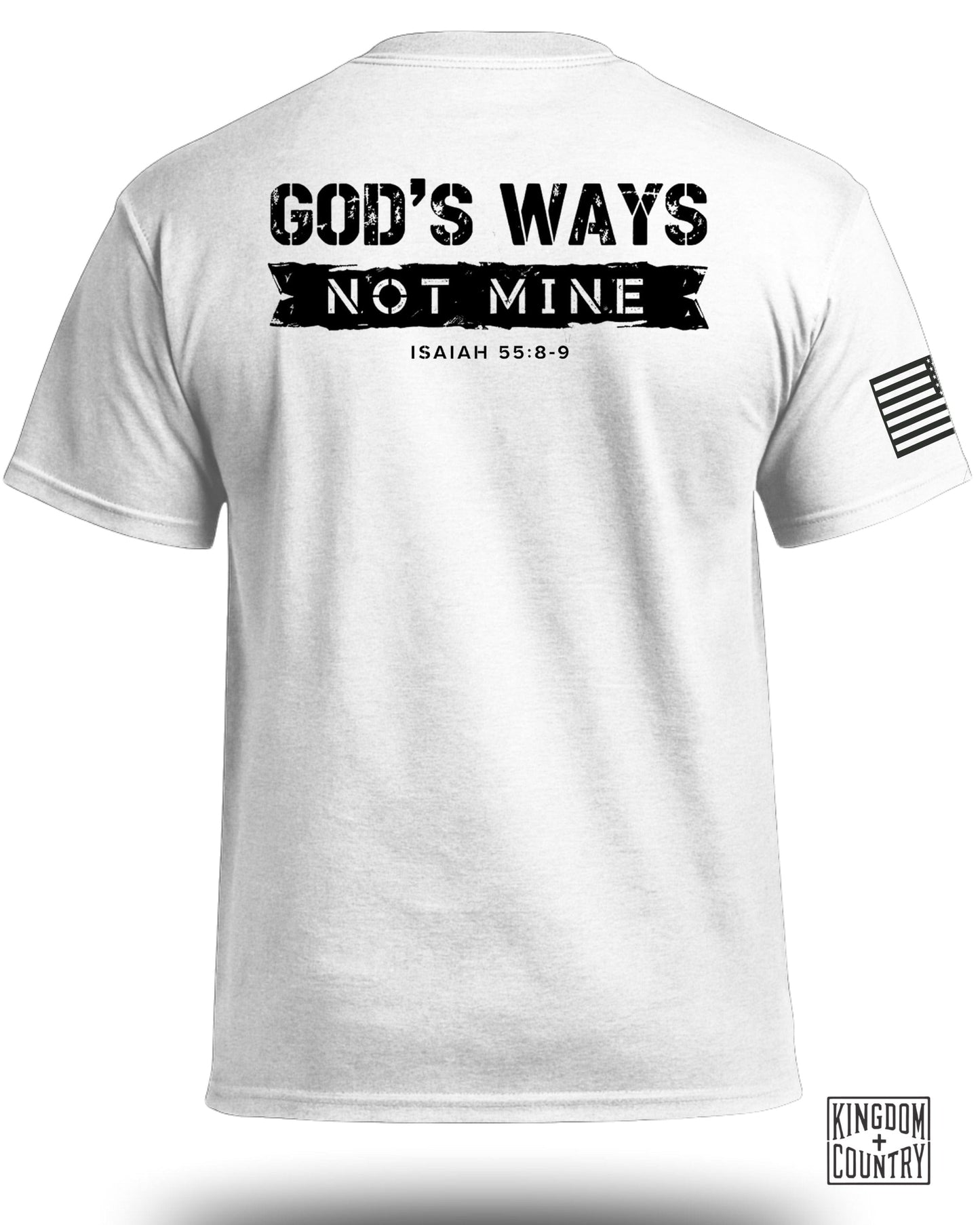 God's Ways Not Mine Isaiah 55:8-9 T-shirt