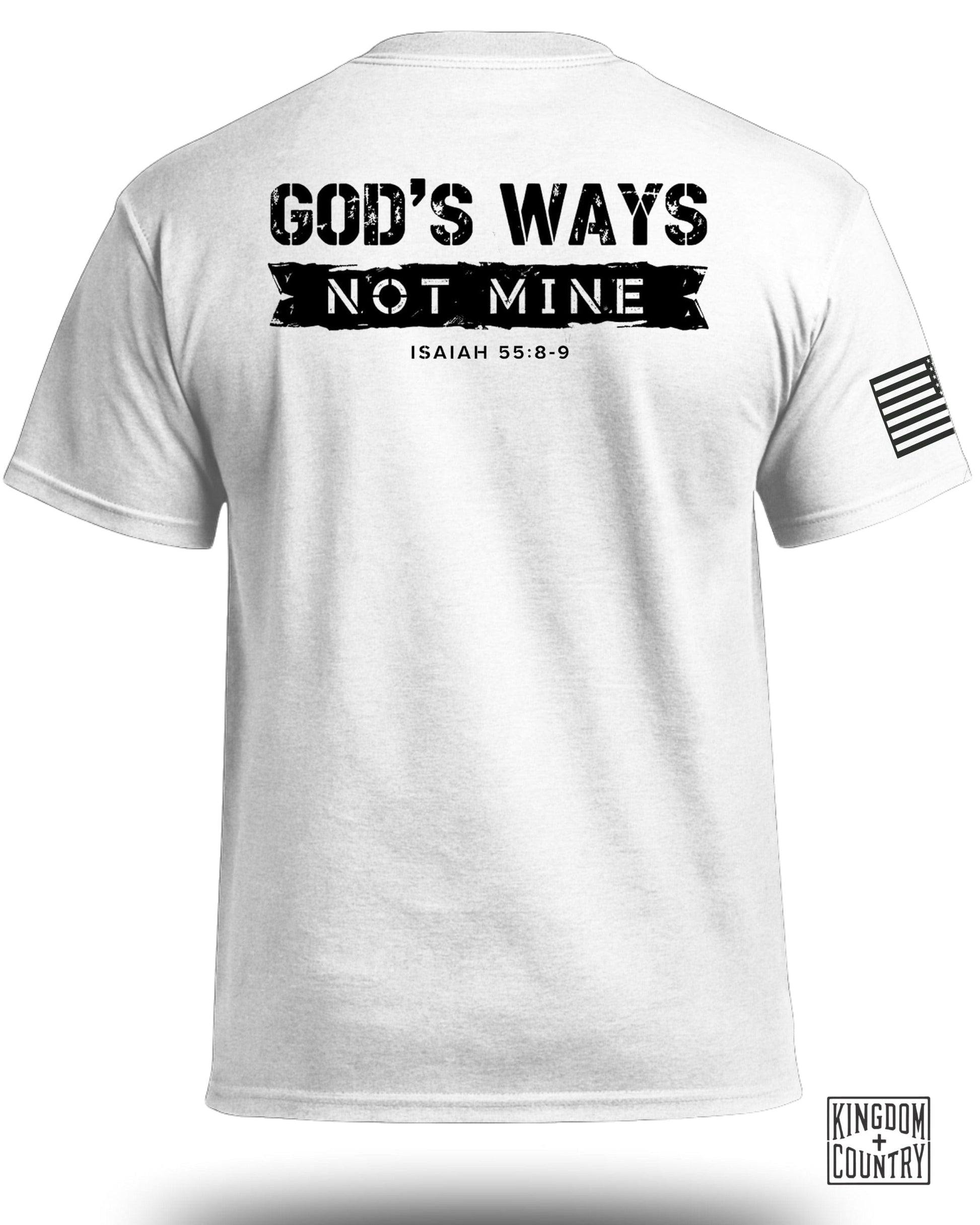 God's Ways Not Mine Isaiah 55:8-9 T-shirt