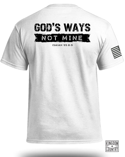 God's Ways Not Mine Isaiah 55:8-9 T-shirt