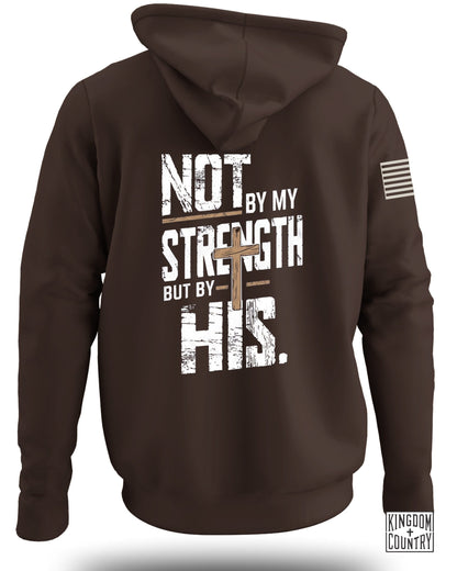 Not by My Strength but by His Inspirational Hoodie Product