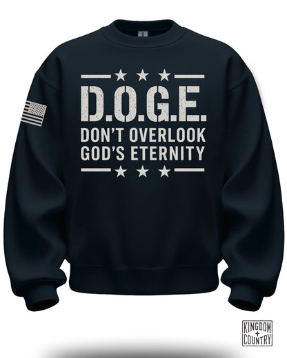 D.O.G.E. Don't Overlook God's Eternity sweatshirt
