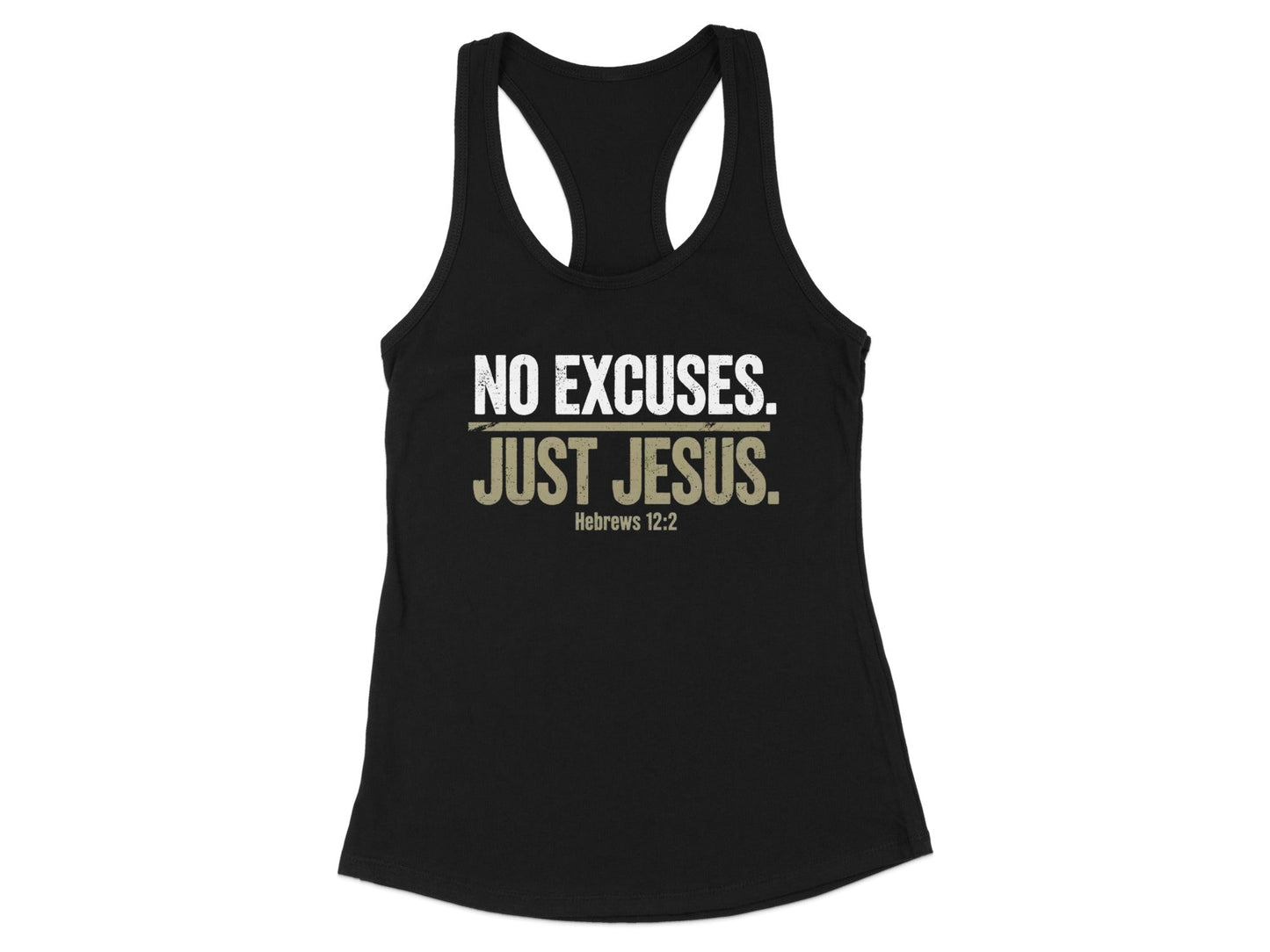 No Excuses Just Jesus Women's Tank Top