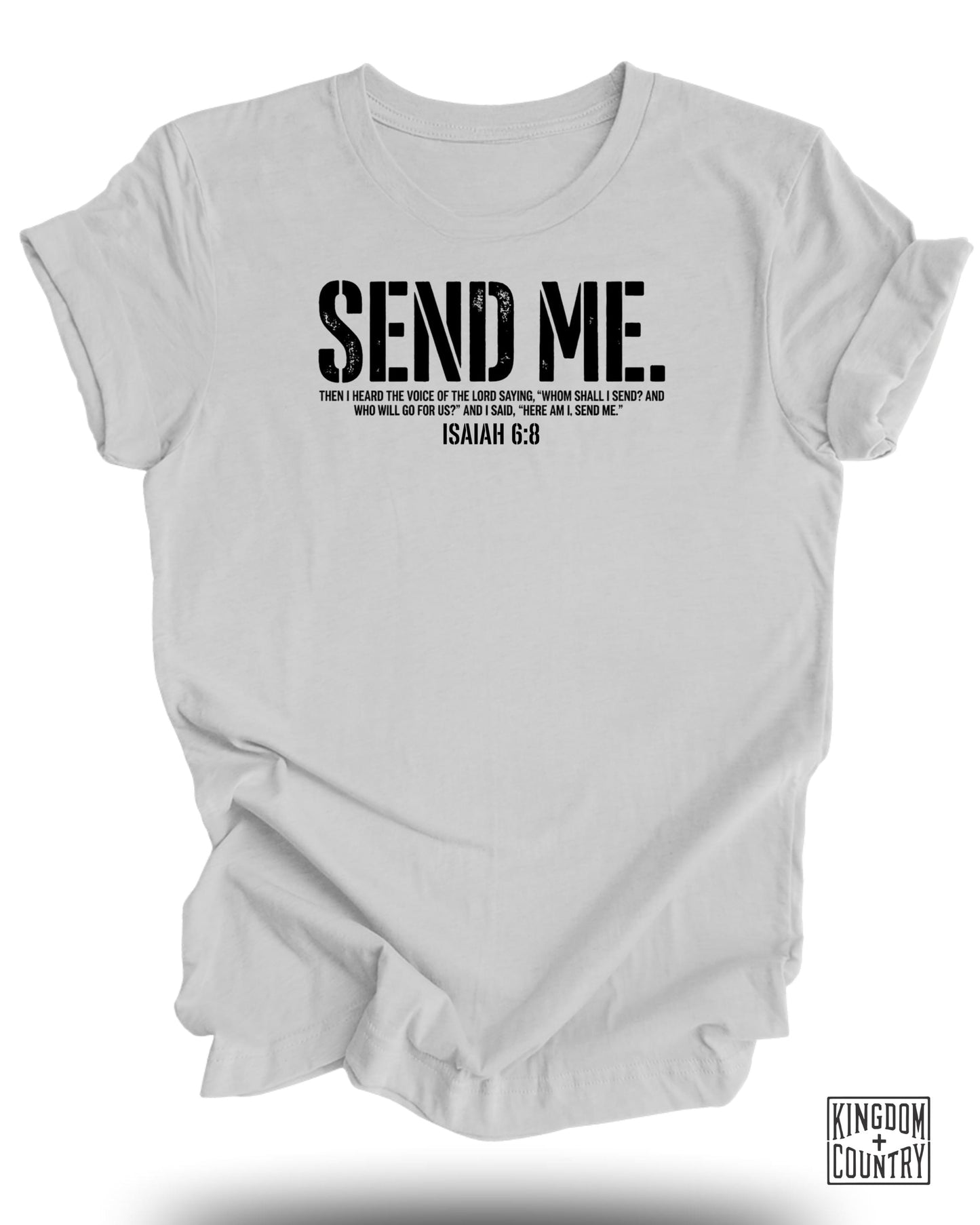 White t-shirt with "SEND ME" and Isaiah 6:8 scripture.