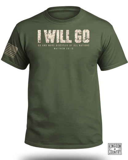 Olive green t-shirt with distressed text that reads I WILL GO and Matthew 28:19.