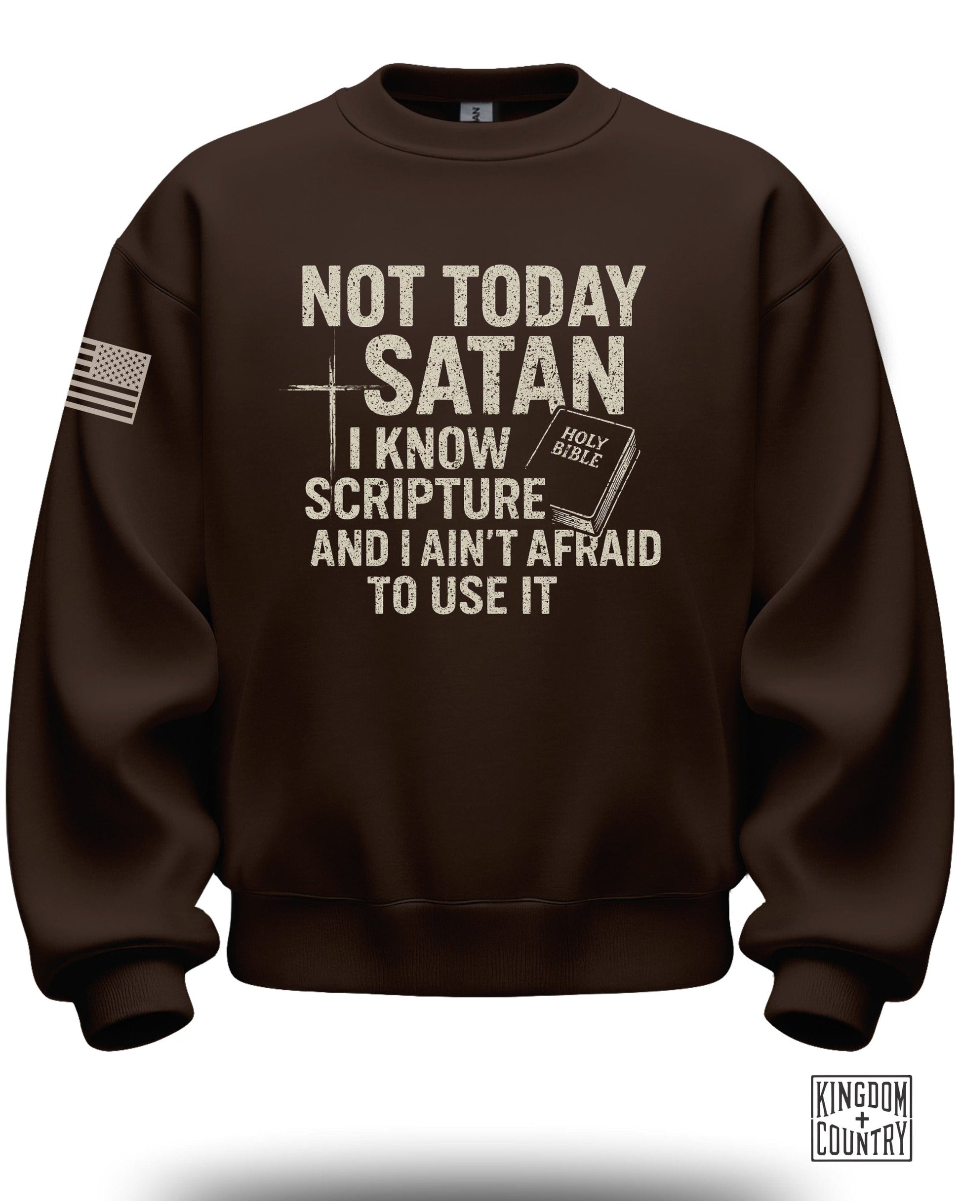 Not Today Satan I Know Scripture Religious Sweatshirt
