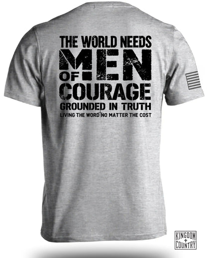 The World Needs Men of Courage Grounded in Truth shirt product