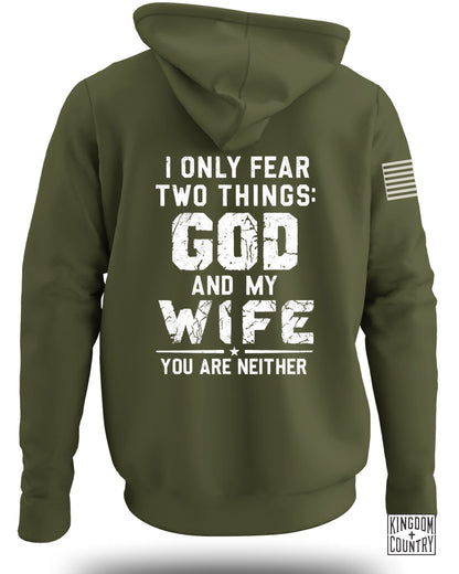 I Only Fear Two Things God and My Wife Hoodie product type