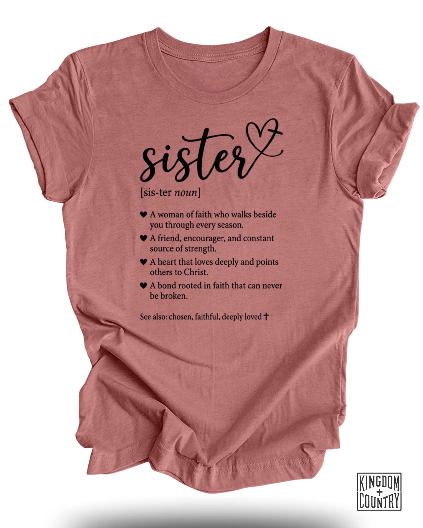 Sister t-shirt with definition and Bible verses, Kingdom Country logo.