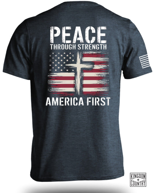 Peace Through Strength America First Shirt product