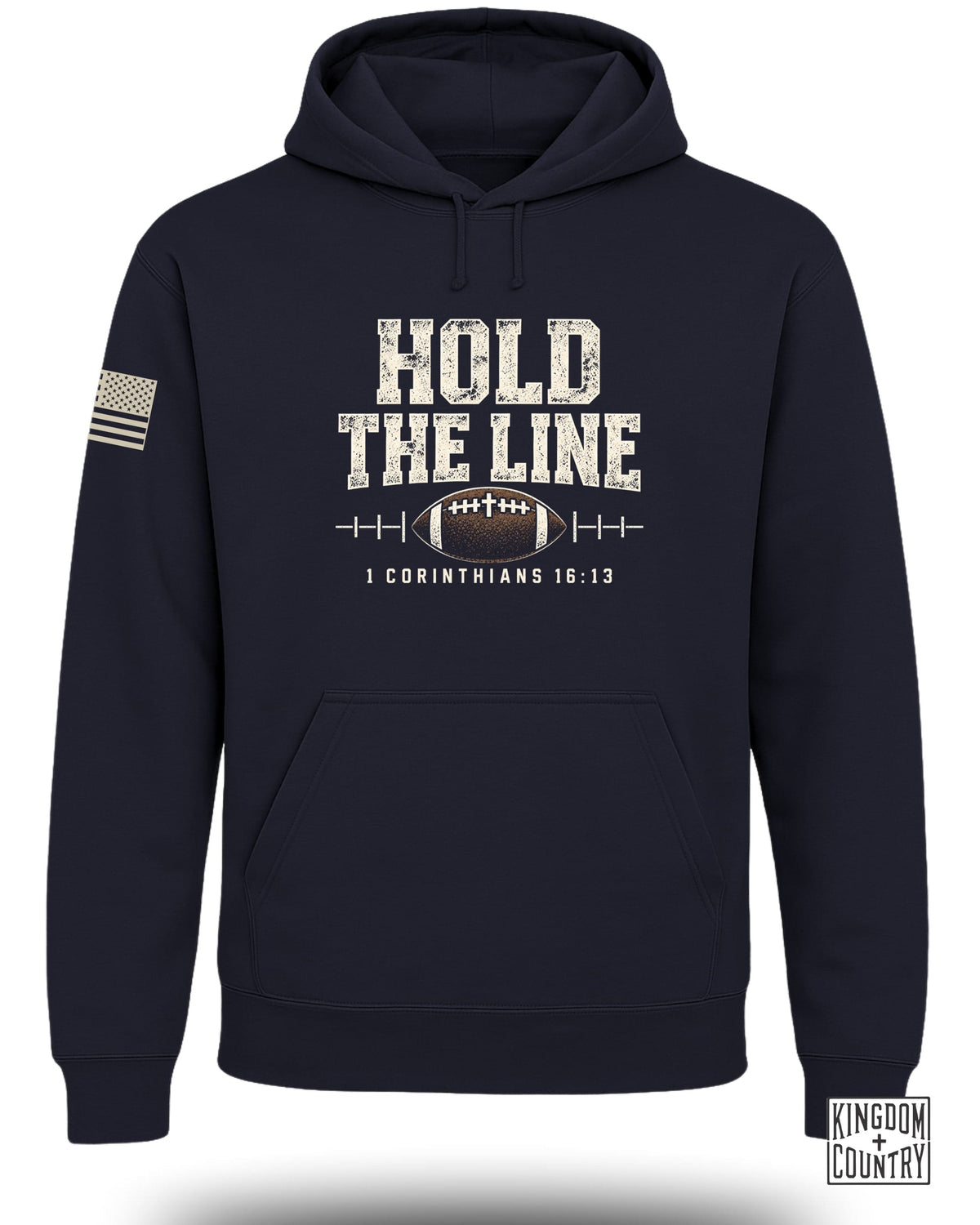 Navy hoodie with "HOLD THE LINE" text, football, and "1 Corinthians 16:13".
