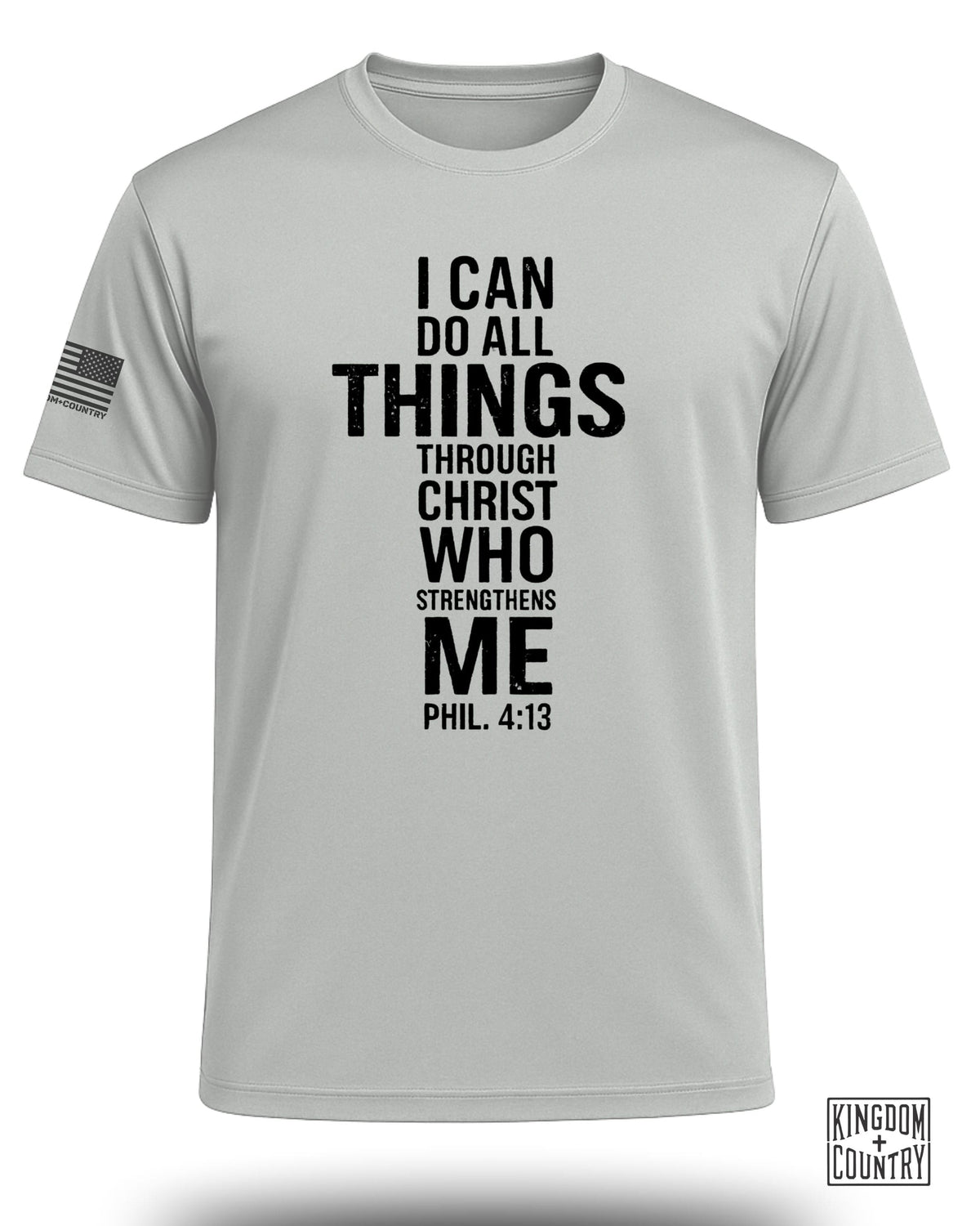 Light grey t-shirt with "I CAN DO ALL THINGS THROUGH CHRIST WHO STRENGTHENS ME PHIL. 4:13" text.