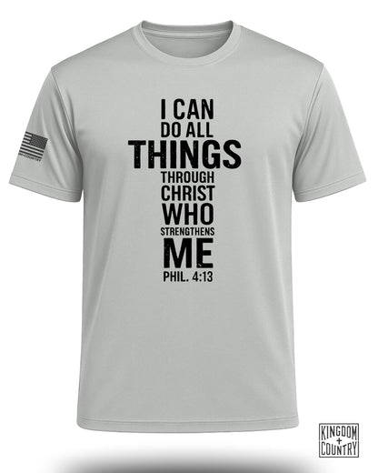 Light grey t-shirt with "I CAN DO ALL THINGS THROUGH CHRIST WHO STRENGTHENS ME PHIL. 4:13" text.