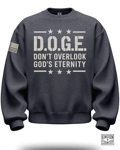 D.O.G.E. Don't Overlook God's Eternity Sweatshirt