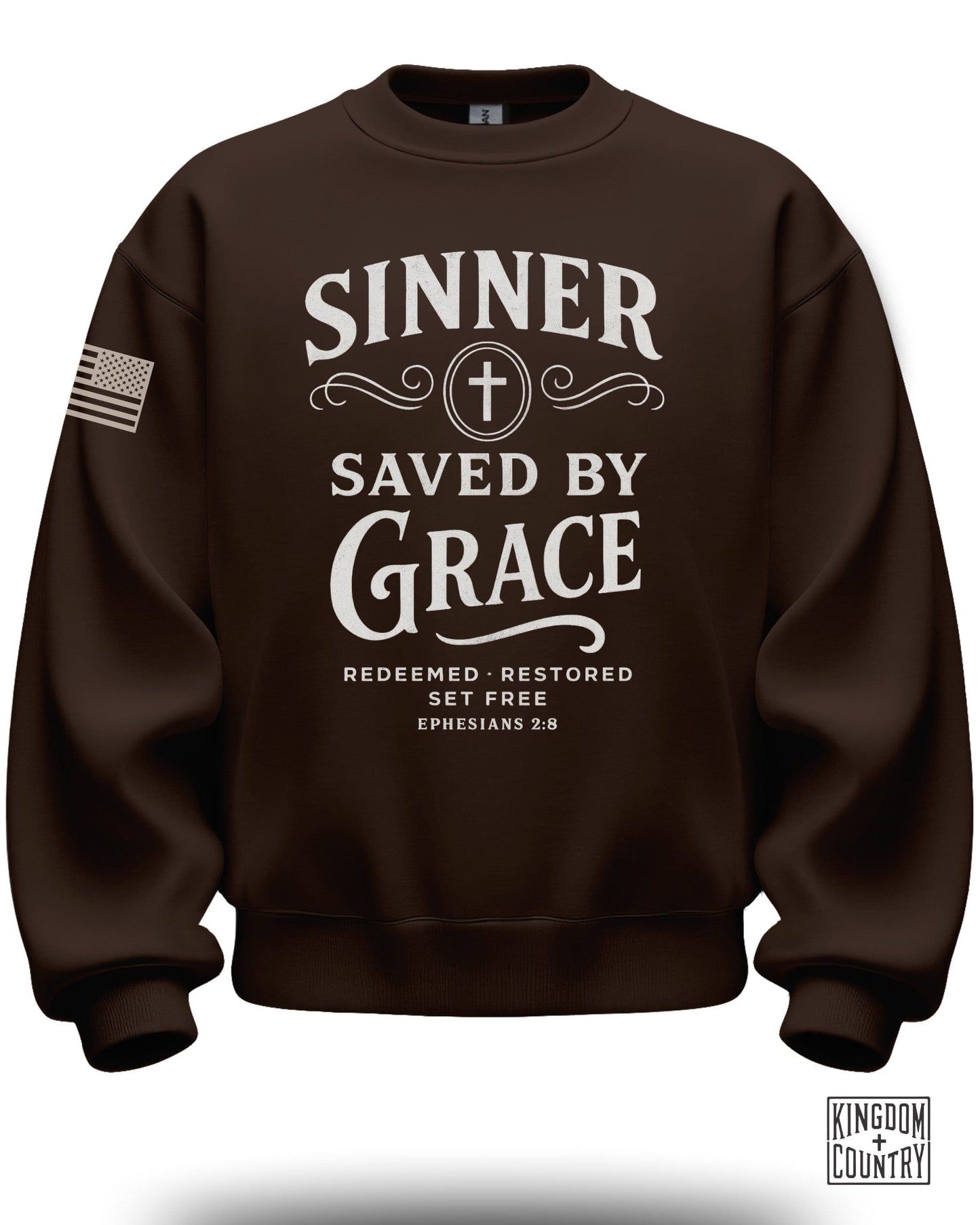 Sinner Saved by Grace Redeemed Restored Set Free Ephesians 2:8 sweatshirt