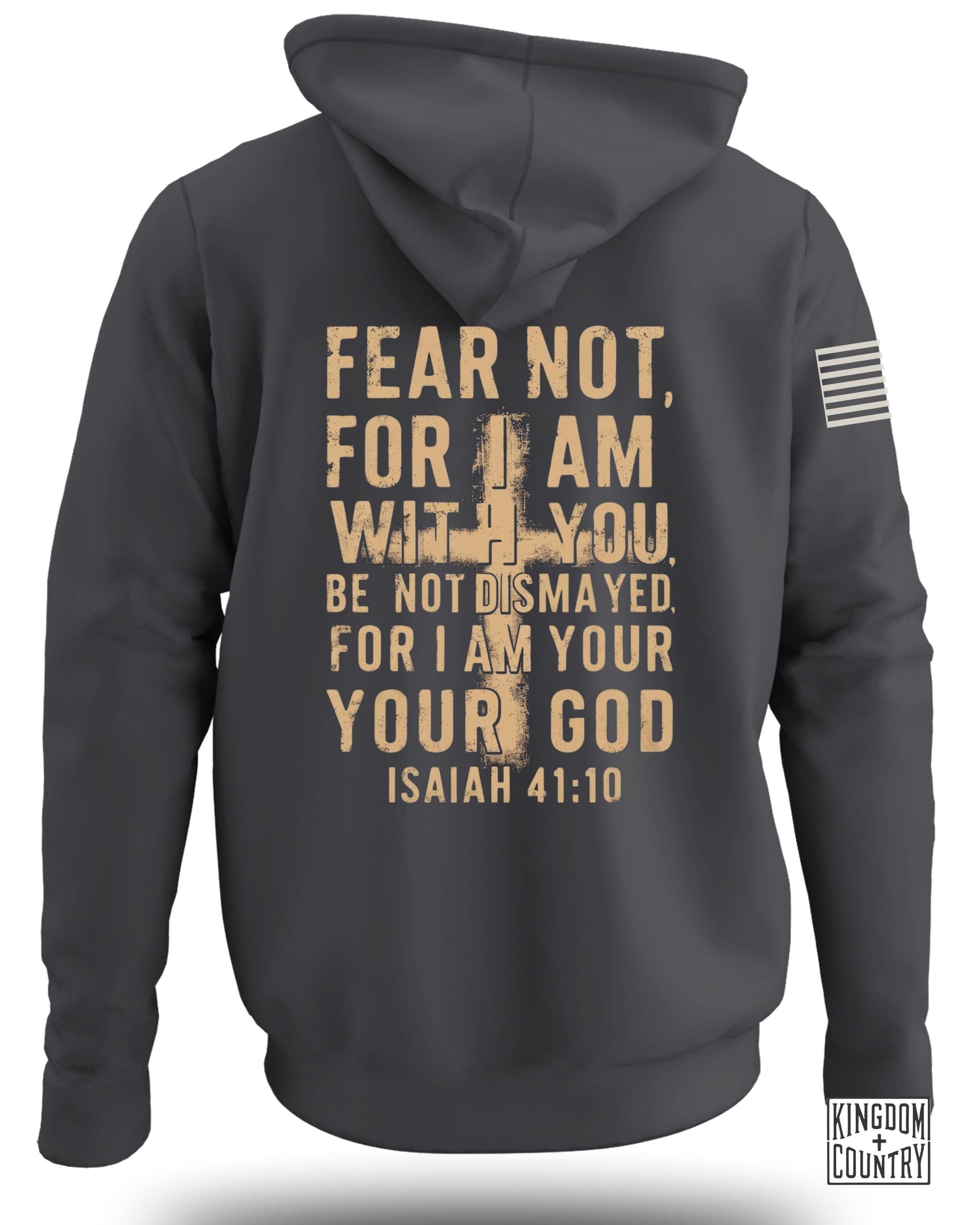 Fear Not For I Am With You Isaiah 41:10 Hoodie product