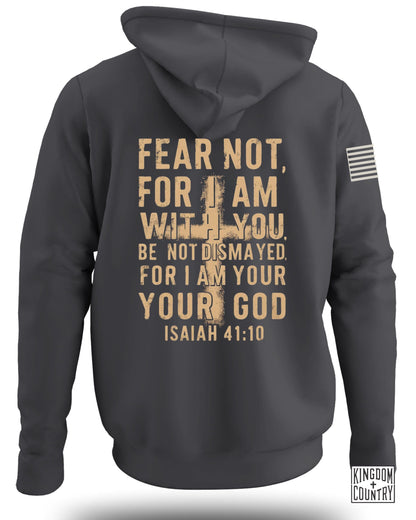 Fear Not For I Am With You Isaiah 41:10 Hoodie product