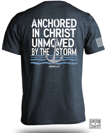 Anchored In Christ Unmoved By The Storm Shirt product