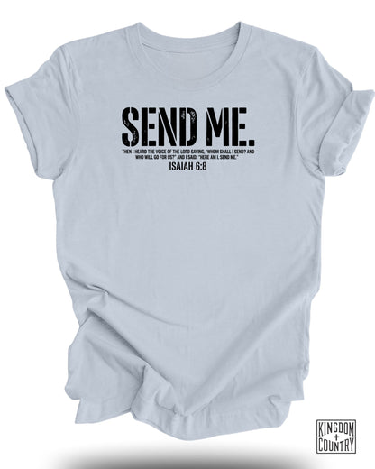 Light blue t-shirt with "SEND ME. ISAIAH 6:8" and Kingdom Country logo.