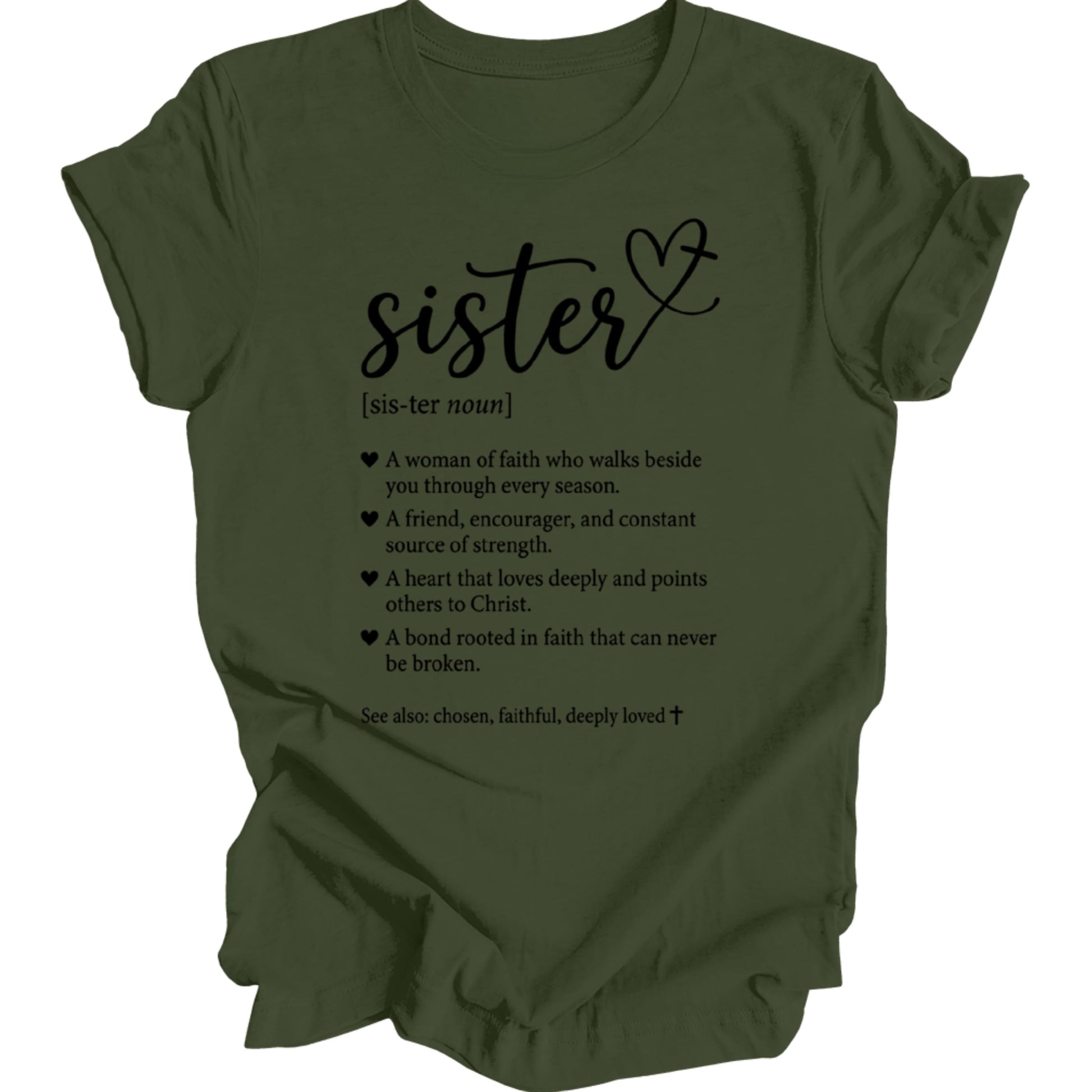 Olive green t-shirt with "Sister" text and inspirational quotes.