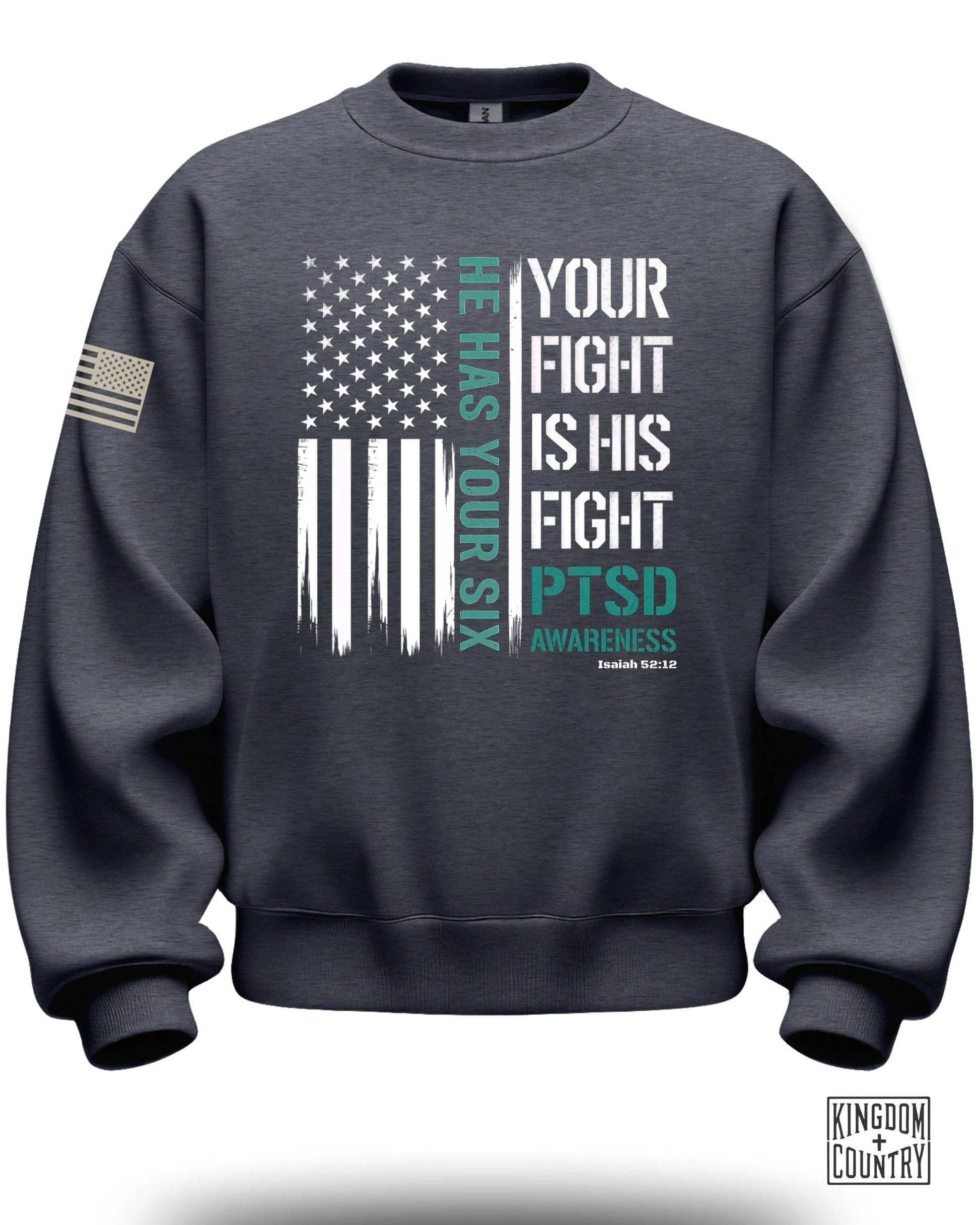 He Has Your Six Your Fight Is His Fight PTSD Awareness
