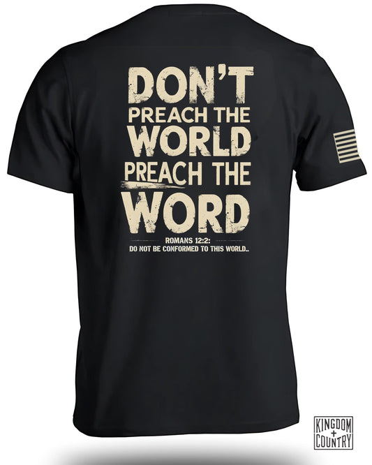 Don't Preach The World Preach The Word shirt product