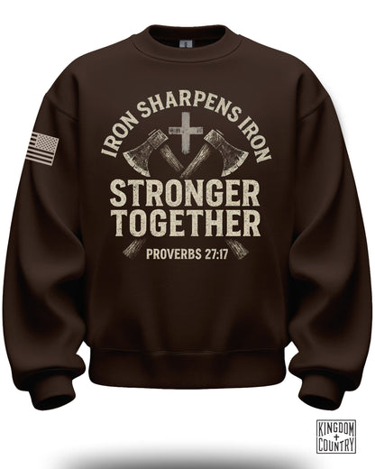 Iron Sharpens Iron Stronger Together Sweatshirt