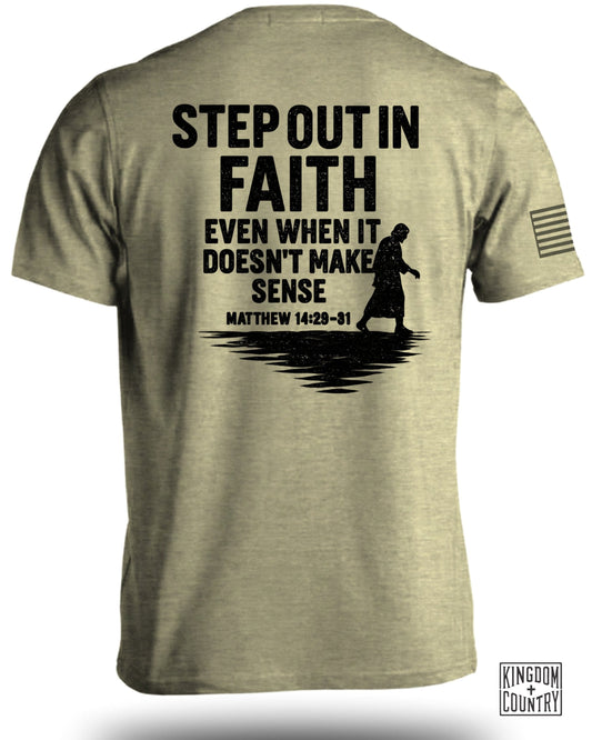 Step Out in Faith Even When It Doesn't Make Sense product type