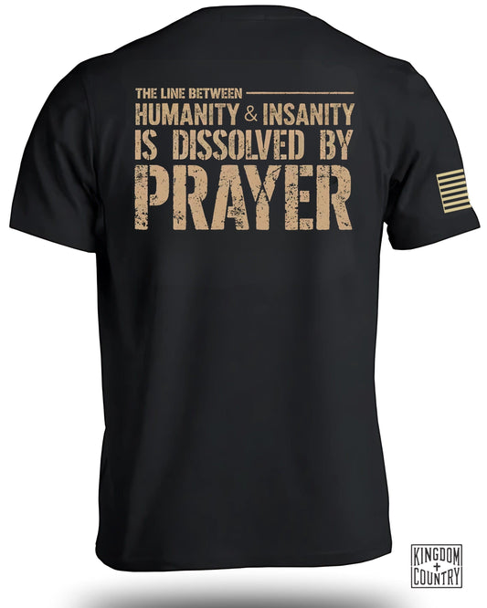 Humanity Insanity Dissolved by Prayer T-shirt product