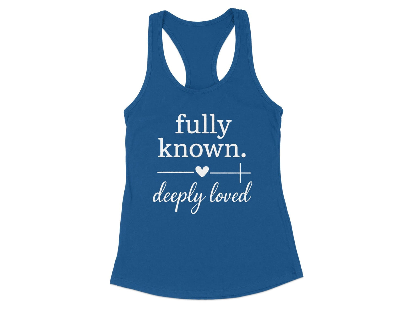 Fully Known Deeply Loved Racerback Tank product type