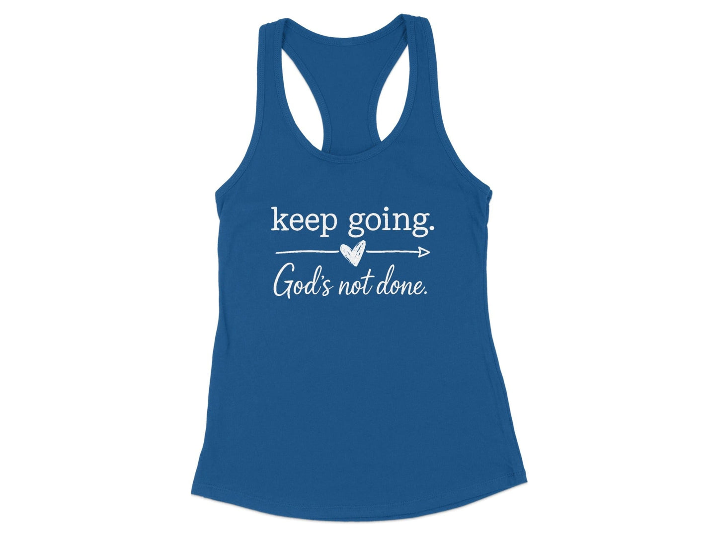 Keep Going God's Not Done Motivational Tank Top product
