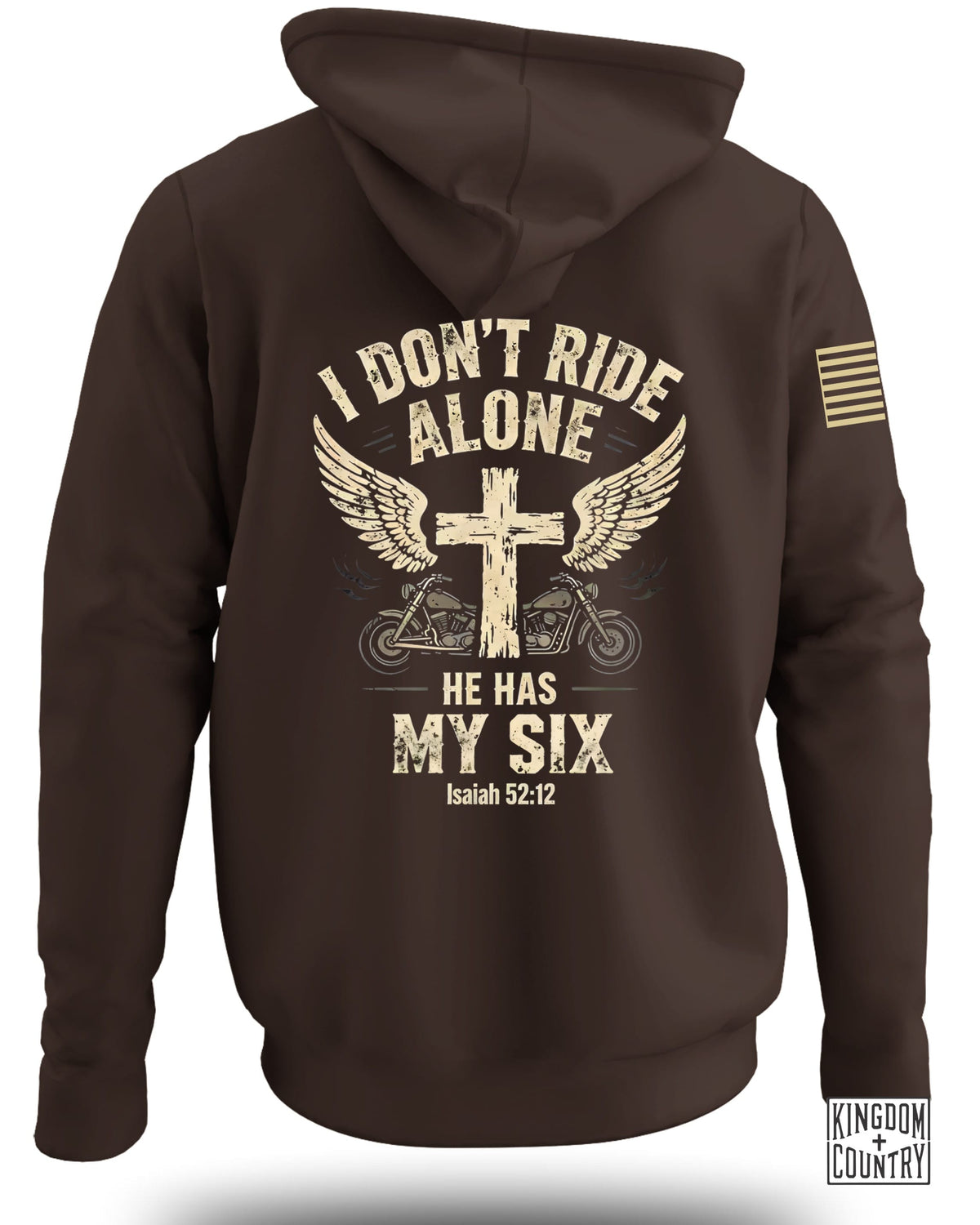 Brown hoodie with "I DON'T RIDE ALONE HE HAS MY SIX" and biblical text.