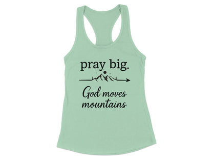 Pray Big God Moves Mountains Tank Top product