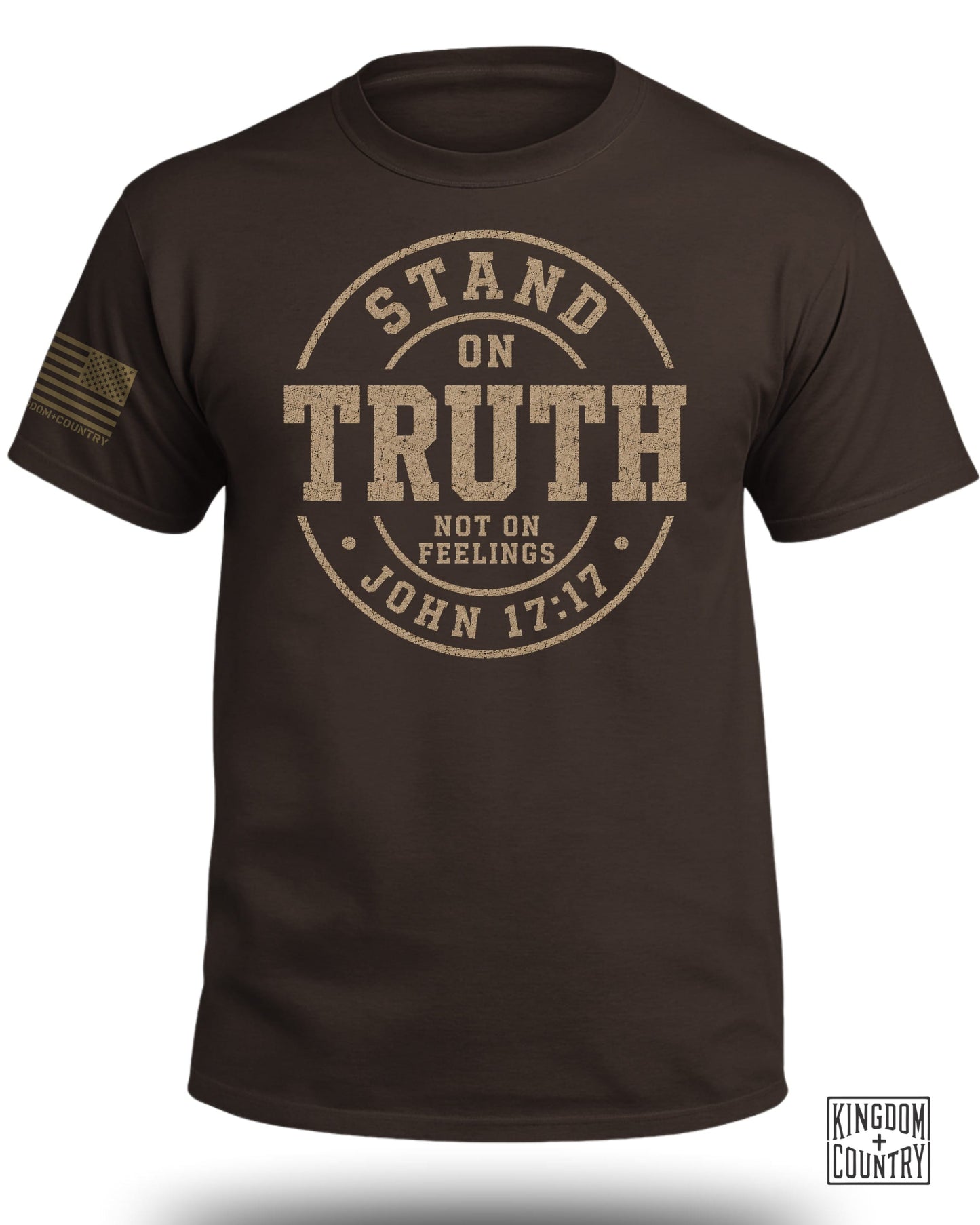 Brown t-shirt with "Stand on Truth Not on Feelings John 17:17" text and American flag.