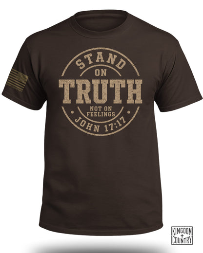 Brown t-shirt with "Stand on Truth Not on Feelings John 17:17" text and American flag.
