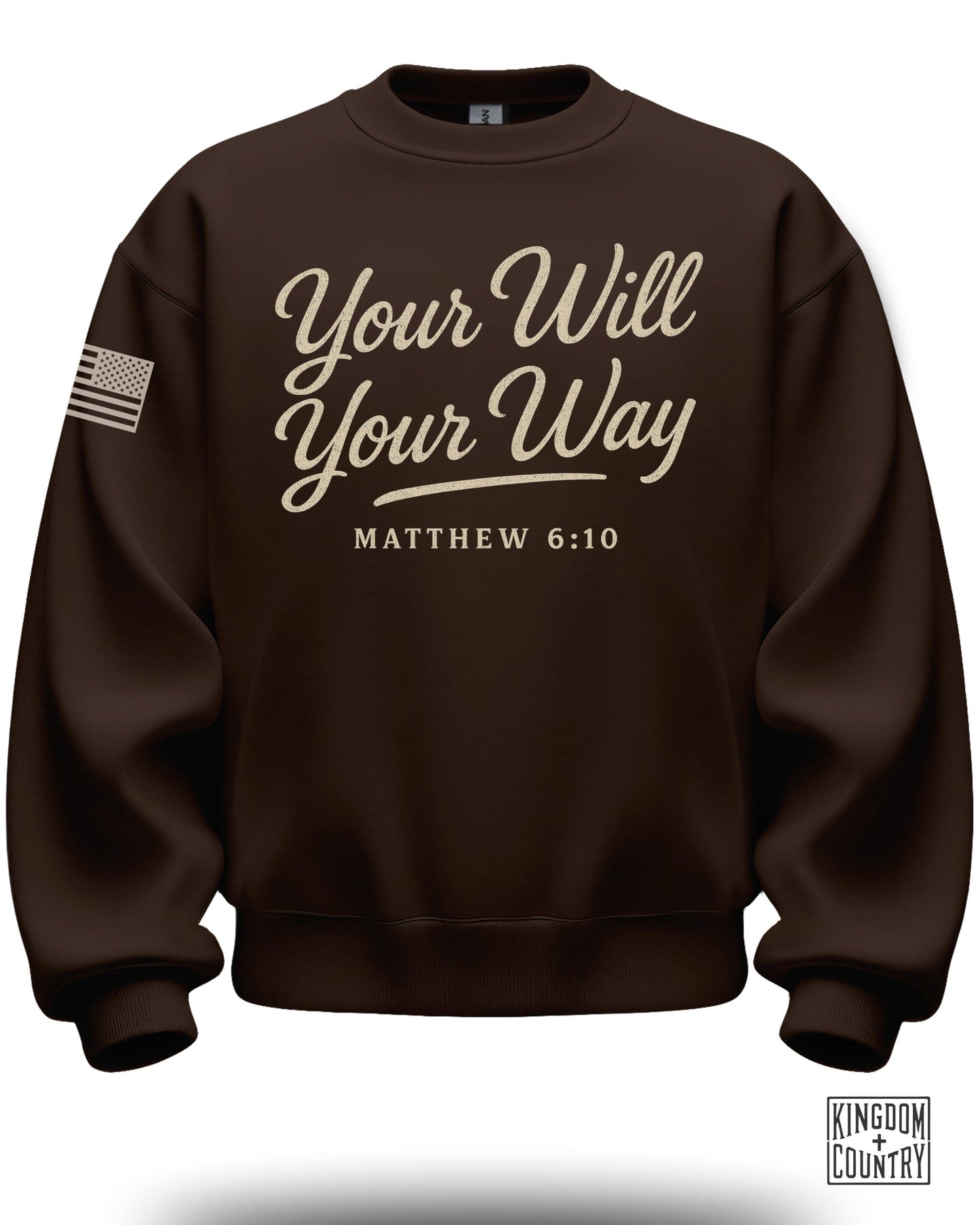 Your Will Your Way Matthew 6:10 Sweatshirt Product