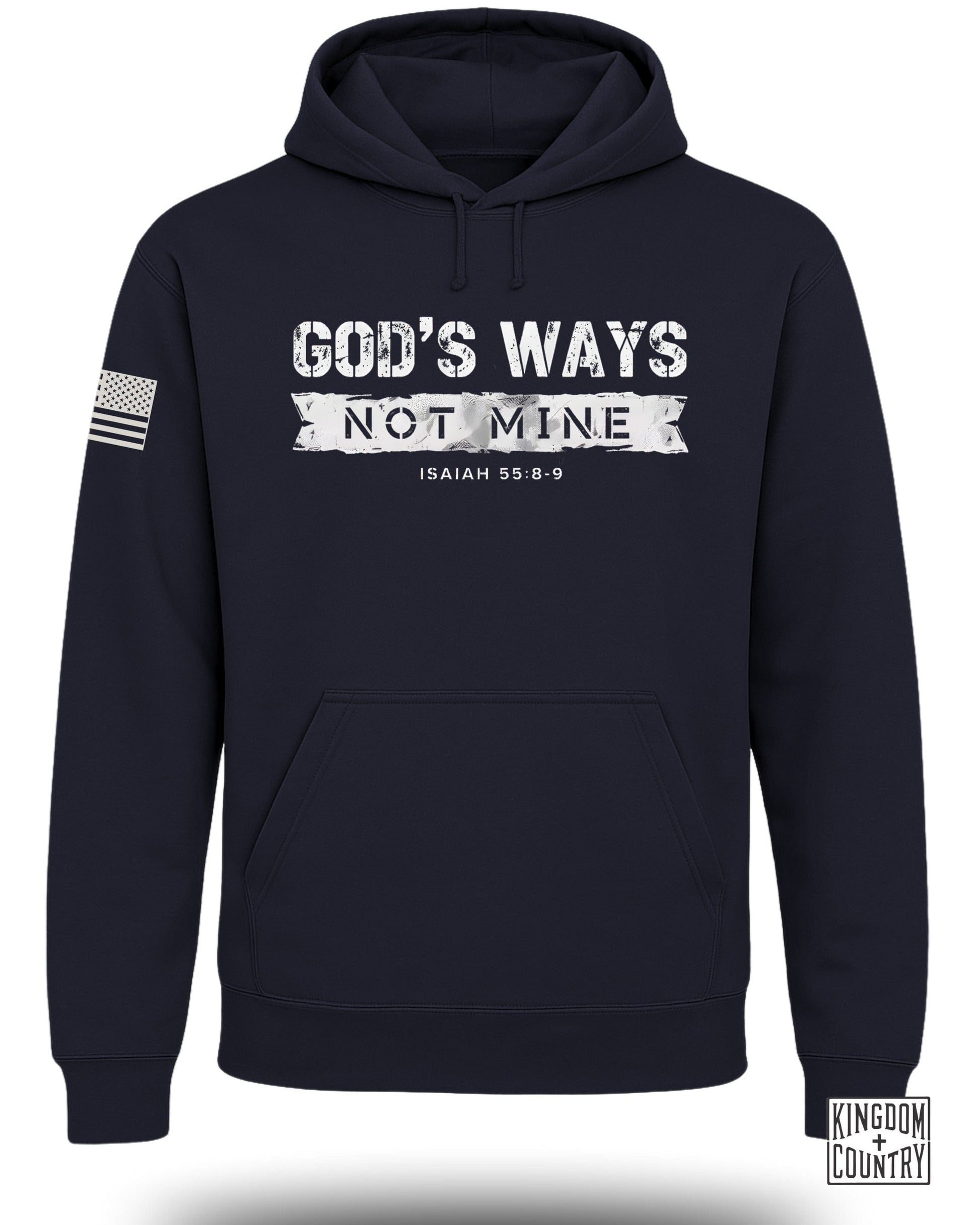 GOD'S WAYS NOT MINE Isaiah 55:8-9 Hoodie