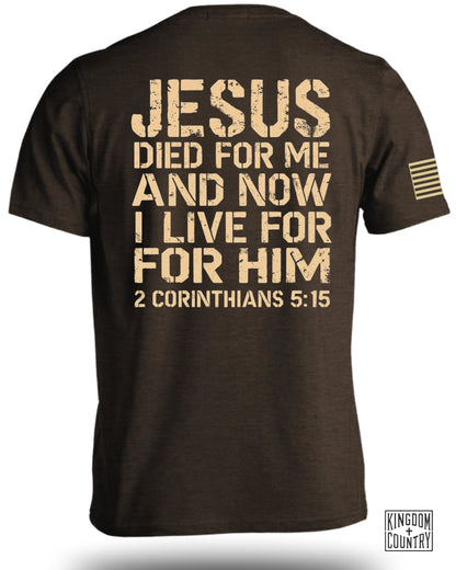 Jesus Died For Me I Live For Him T-shirt product