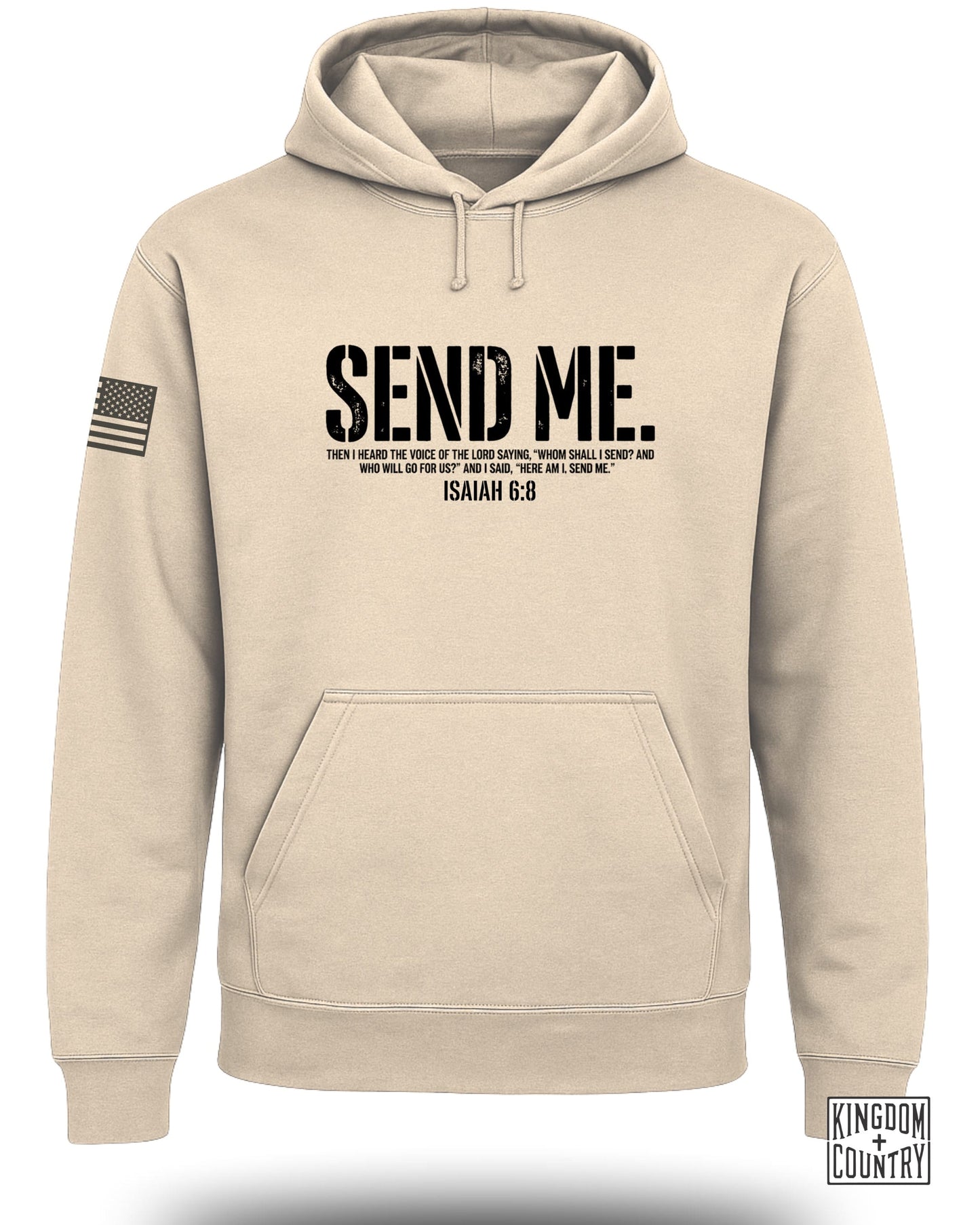 Sand colored hoodie with "SEND ME" and Isaiah 6:8 scripture.