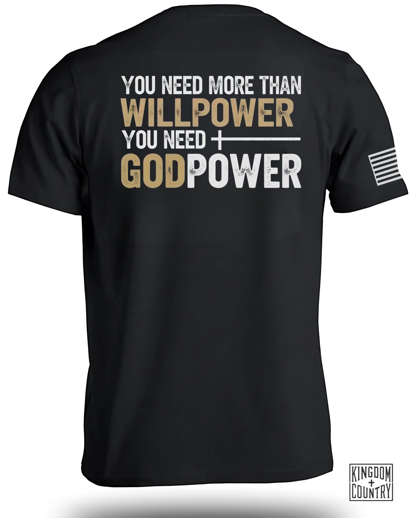 You Need GodPower WillPower Motivational Shirt product type