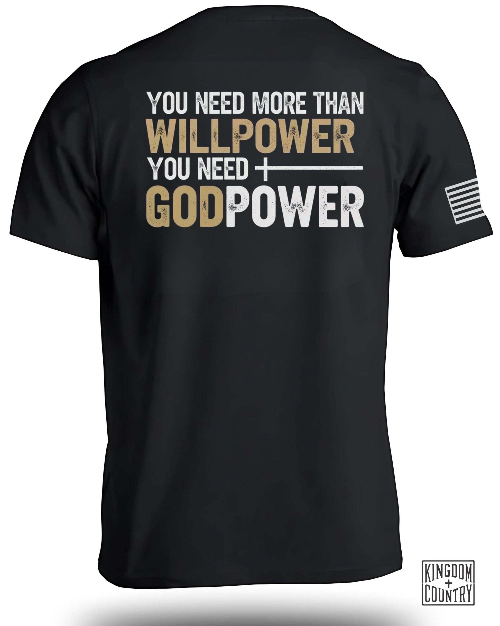 You Need GodPower WillPower Motivational Shirt product type