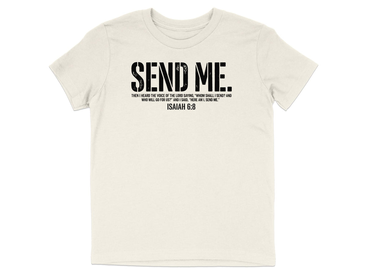 Cream t-shirt with black text "SEND ME" and Isaiah 6:8 quote.