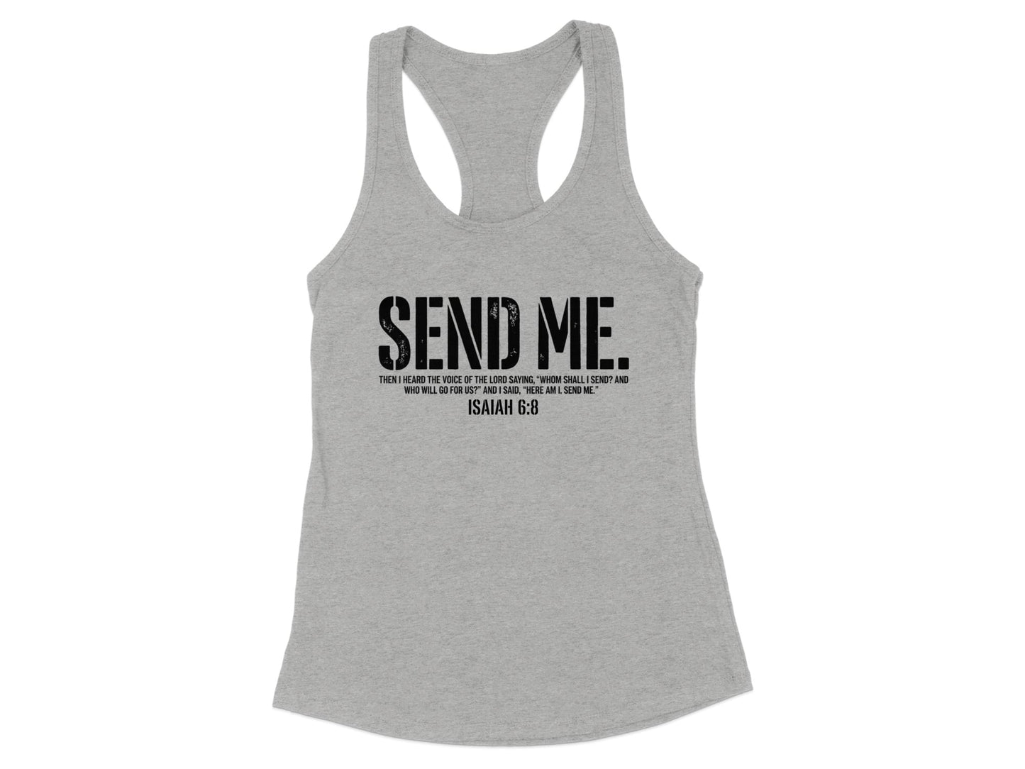 Gray tank top with "SEND ME. ISAIAH 6:8" scripture text.