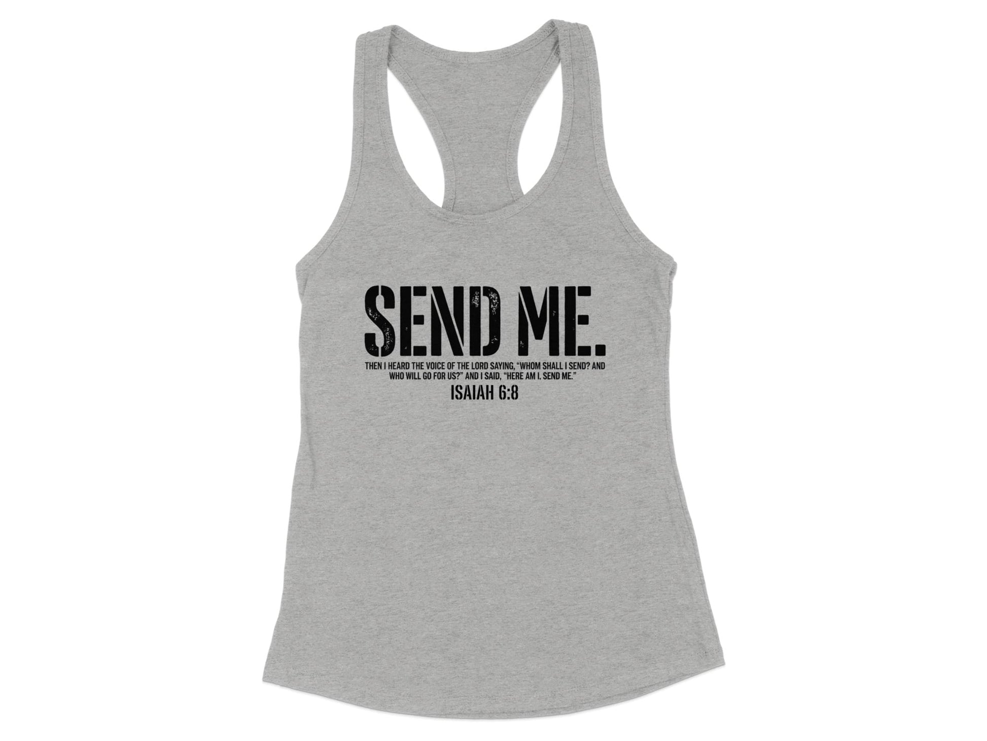 Gray tank top with "SEND ME. ISAIAH 6:8" scripture text.