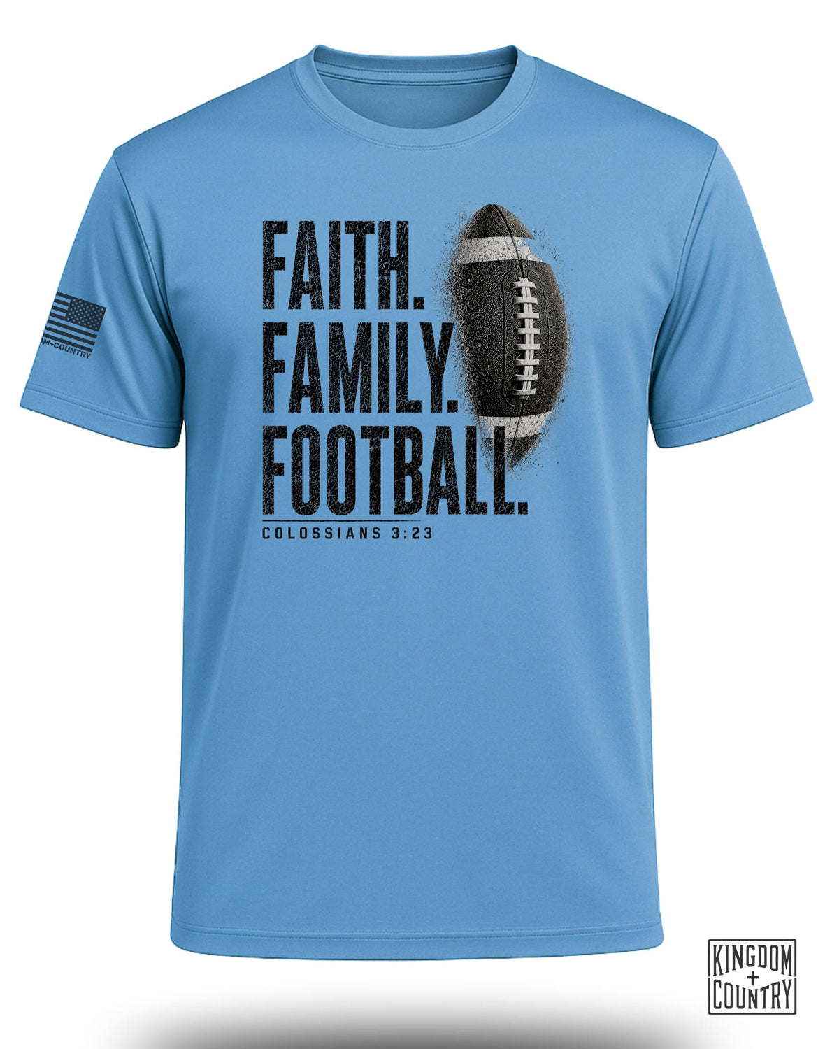 Light blue t-shirt with "FAITH. FAMILY. FOOTBALL." and Colossians 3:23.