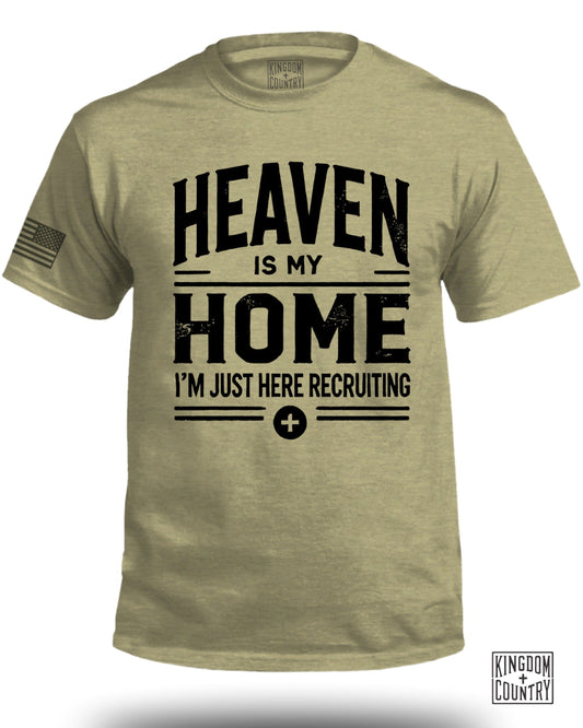 Heaven is My Home Just Here Recruiting TShirt product
