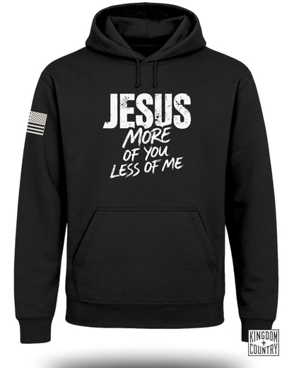Jesus More Of You Less Of Me Hoodie product